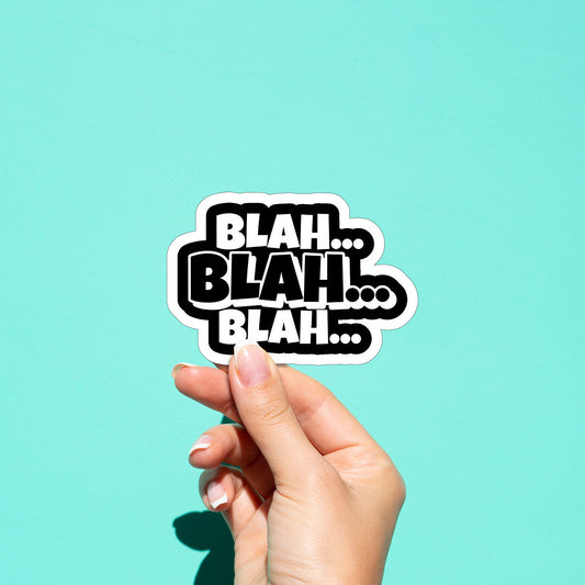 Blah blah blah 01 Sticker