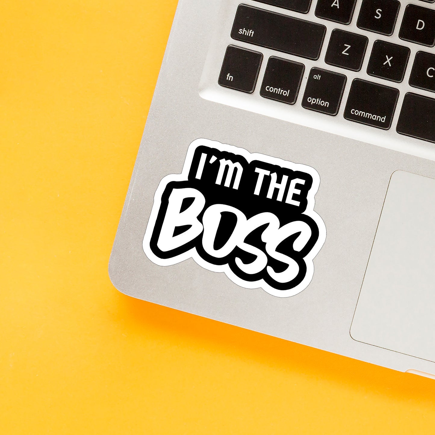 I'm The Boss 01 Sticker