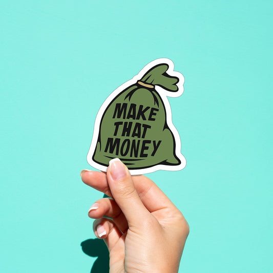 Make That Money 01 Sticker