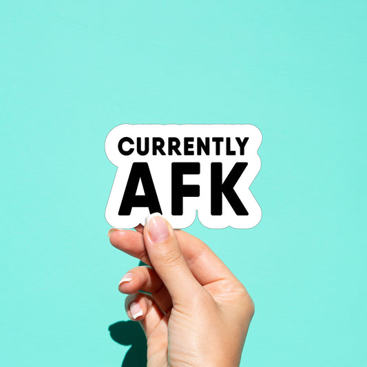 Currently AFK 01 Sticker