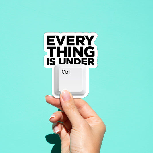 Everything Is Under Crt 01 Sticker