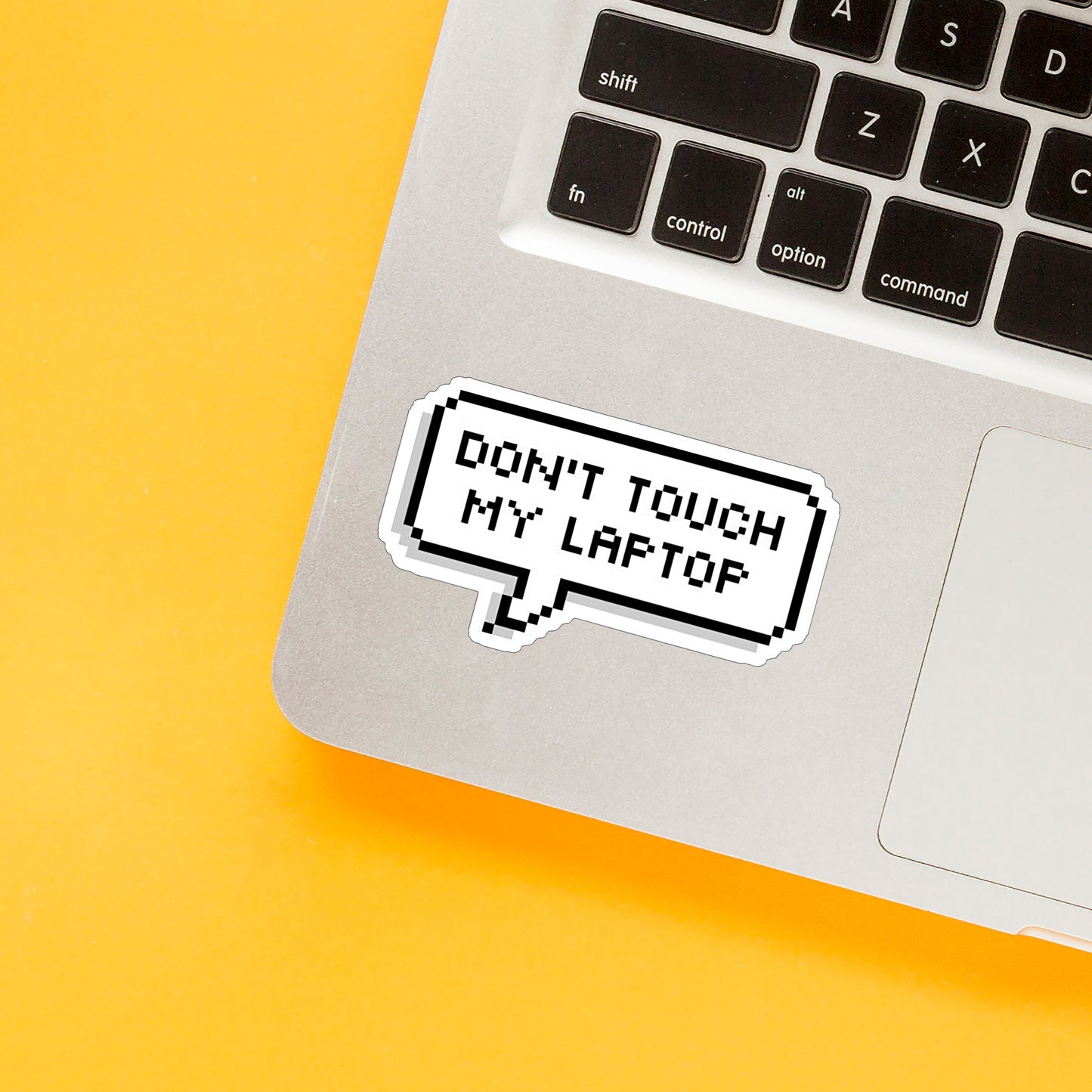 Don't Touch My Laptop 01 Sticker